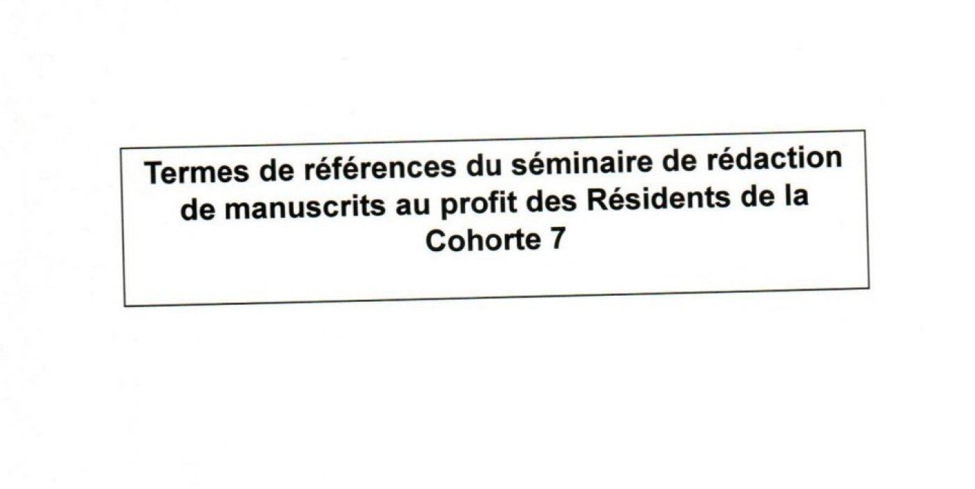 Rédaction de manuscrit au profit des résidents de la Cohorte 7