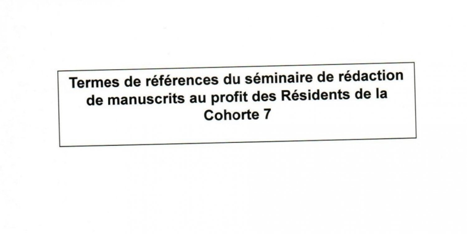 Rédaction de manuscrit au profit des résidents de la Cohorte 7